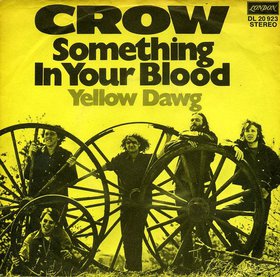 CROW (MN) - Something In Your Blood / Yellow Dawg cover 