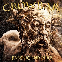 CROWBAR - Plasmic And Pure cover 