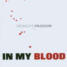 CROWLEYS PASSION - In My Blood cover 