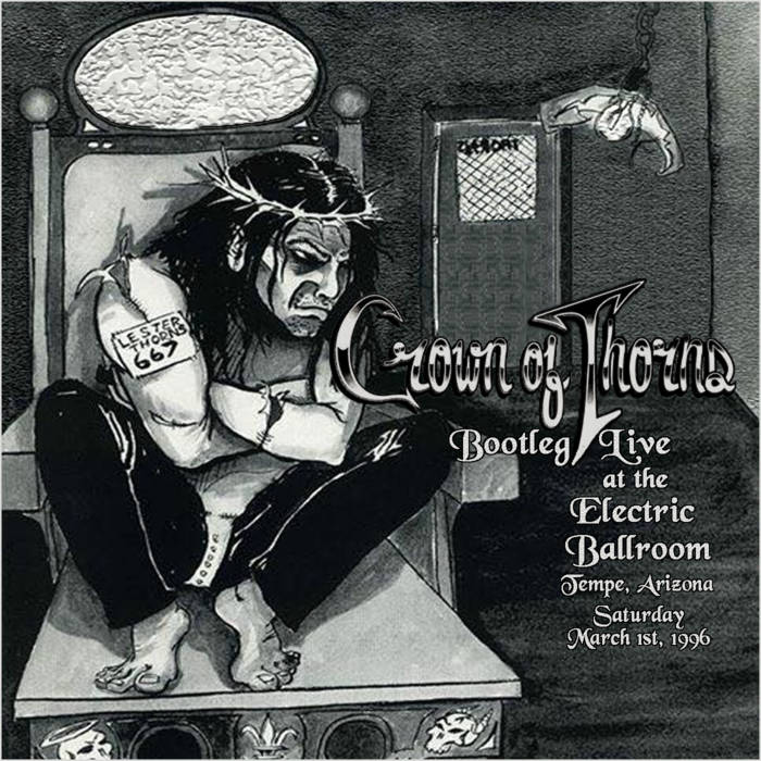 CROWN OF THORNS (AZ) - Bootleg: Crown of Thorns - Live At The Electric Ballroom - Tempe, Arizona (March 1, 1996) cover 