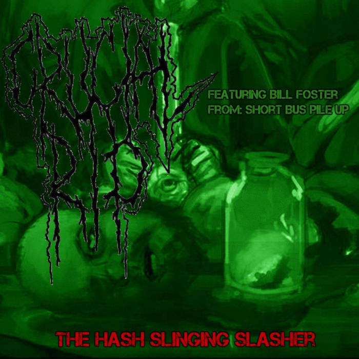 CRUCIAL RIP - The Hash Slinging Slasher cover 