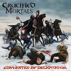 CRUCIFIED MORTALS - Converted by Decapitation cover 