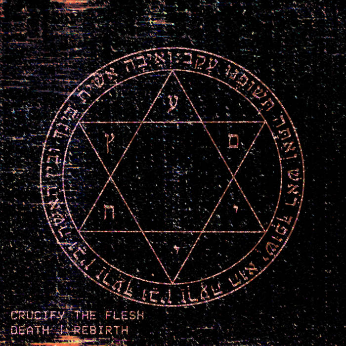 CRUCIFY THE FLESH - Death | Rebirth cover 