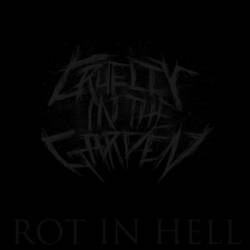 CRUELTY IN THE GARDEN - Rot In Hell cover 