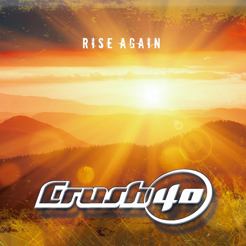 CRUSH 40 - Rise Again cover 