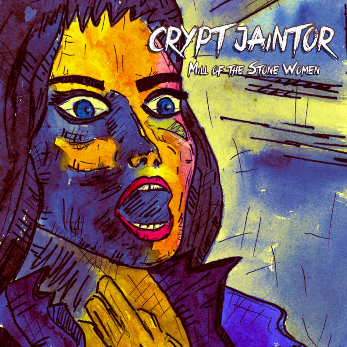 CRYPT JAINTOR - Mill Of The Stone Women cover 
