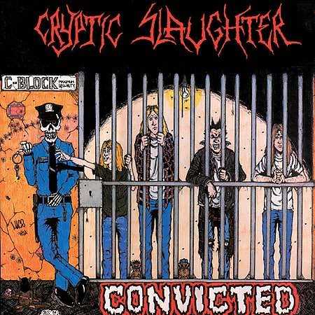 CRYPTIC SLAUGHTER - Convicted cover 