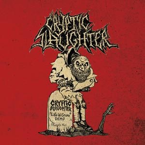 CRYPTIC SLAUGHTER - Life In Grave cover 