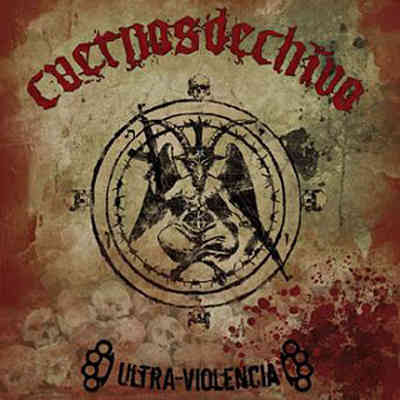 CUERNOS DE CHIVO - Ultra Violencia cover 