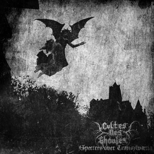 CULTES DES GHOULES - Spectres over Transylvania cover 