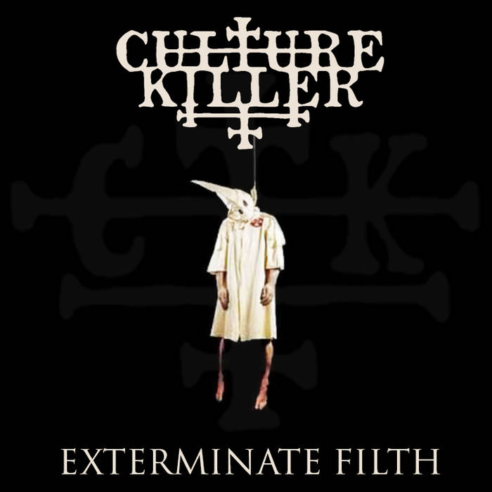 CULTURE KILLER - Exterminate Filth cover 