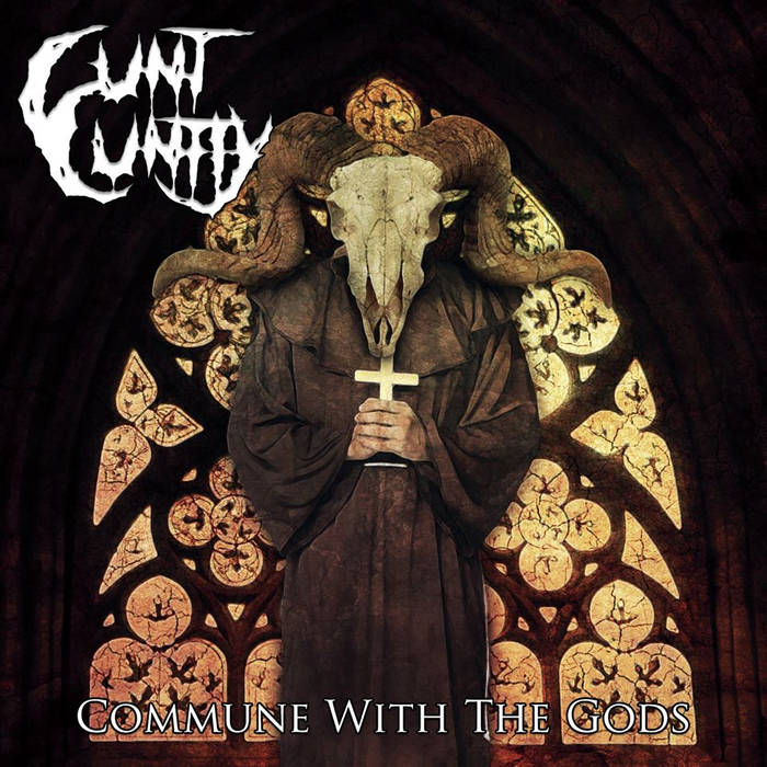 CUNT CUNTLY - Commune With The Gods (Greatest Hits) cover 