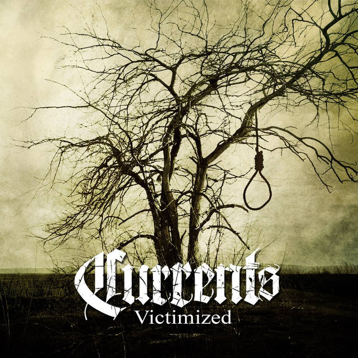 CURRENTS (CT) - Victimized cover 