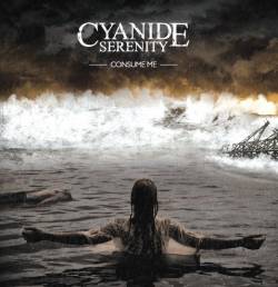 CYANIDE SERENITY - Consume Me cover 