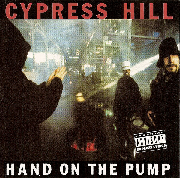 CYPRESS HILL - Hand on the Pump / Real Estate cover 