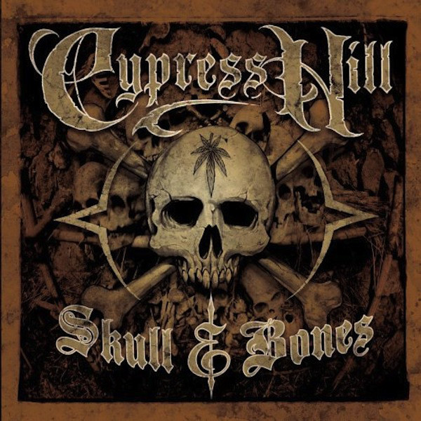 CYPRESS HILL - Skull & Bones cover 