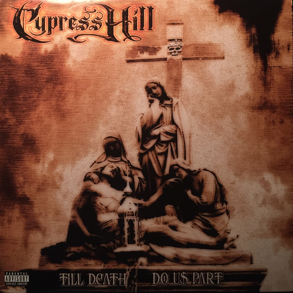 CYPRESS HILL - Till Death Do Us Part cover 