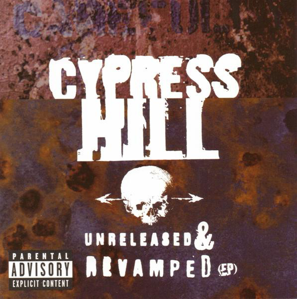 CYPRESS HILL - Unreleased & Revamped cover 