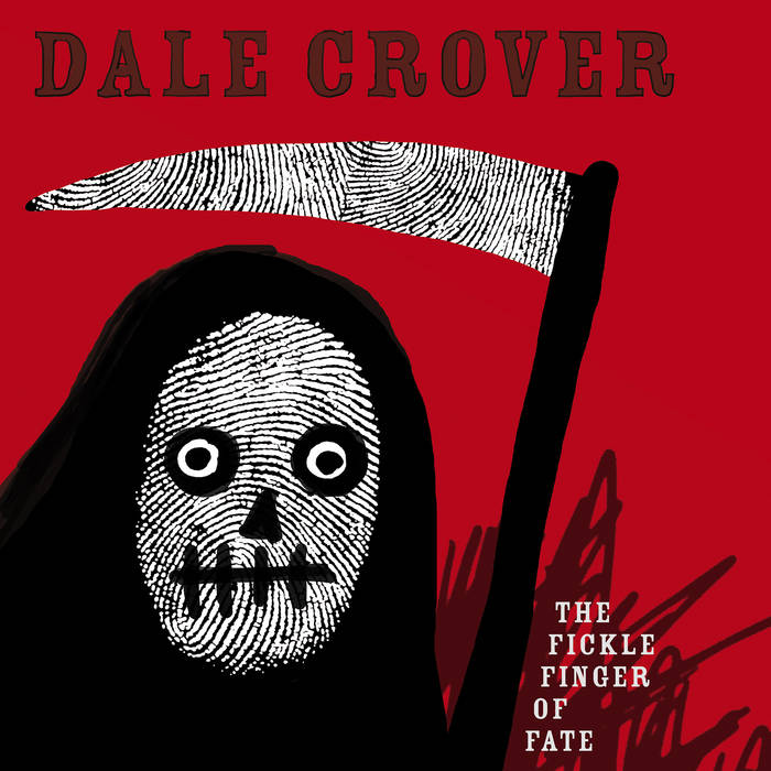 DALE CROVER - The Fickle Finger Of Fate cover 
