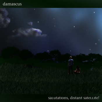 DAMASCUS (NJ) - Salutations, Distant Satellite! cover 