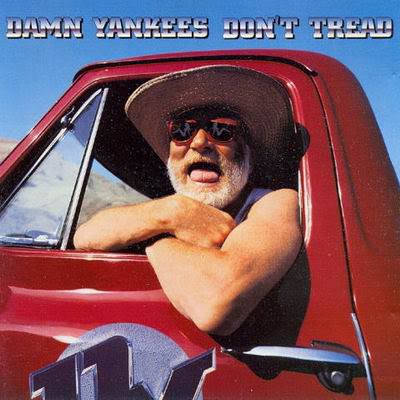 DAMN YANKEES - Don't Tread cover 