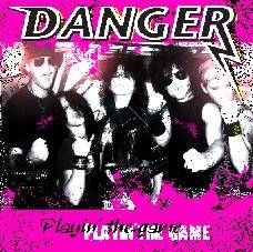 DANGER - Playin' The Game cover 