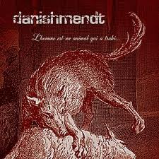 DANISHMENDT - L'homme Est Un Animal Qui A Trahi... cover 