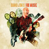 DANKO JONES - Fire Music cover 