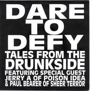 DARE TO DEFY - Tales From The Drunkside cover 