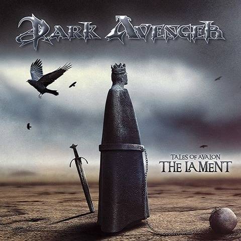 DARK AVENGER - Tales Of Avalon: The Lament cover 