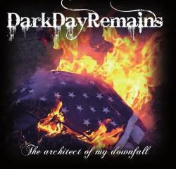 DARK DAY REMAINS - The Architect Of My Downfall cover 