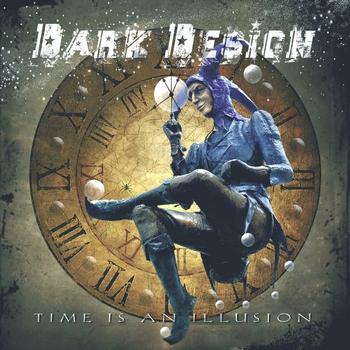 DARK DESIGN - Time is an Illusion cover 