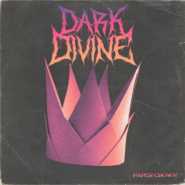 DARK DIVINE - Paper Crown (Feat. Bryan Kuznitz Of Fame On Fire) cover 