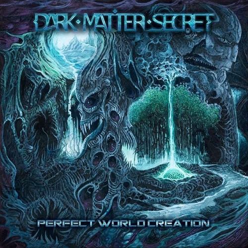 DARK MATTER SECRET - Perfect World Creation cover 