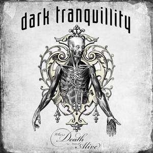 DARK TRANQUILLITY - Where Death Is Most Alive cover 