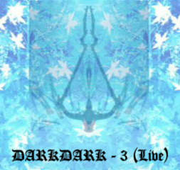 DARKDARK - 3 - Live cover 