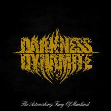 DARKNESS DYNAMITE - The Astonishing Fury Of Mankind cover 