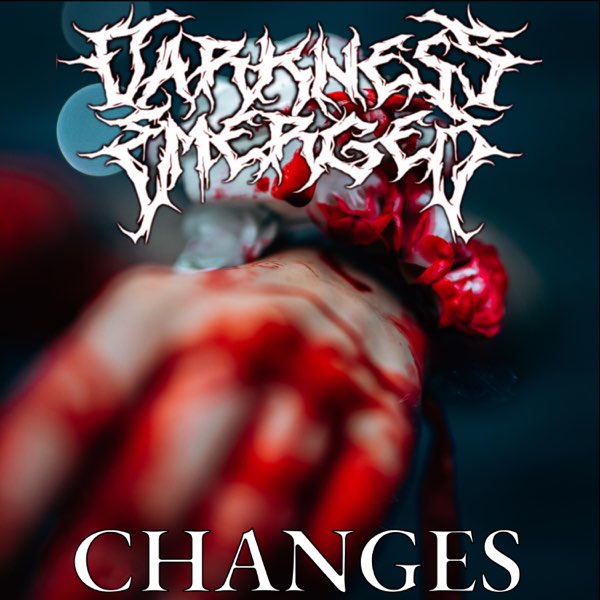 DARKNESS EMERGED - Changes cover 