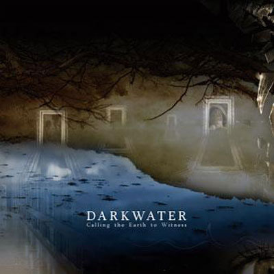 DARKWATER - Calling the Earth to Witness cover 