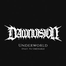 DAWNVISION - Underworld (feat. Yu Umehara) cover 