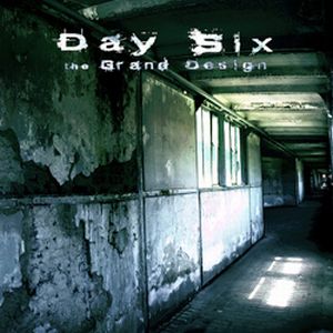 DAY SIX - The Grand Design cover 