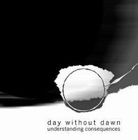 DAY WITHOUT DAWN - Understanding Consequences cover 