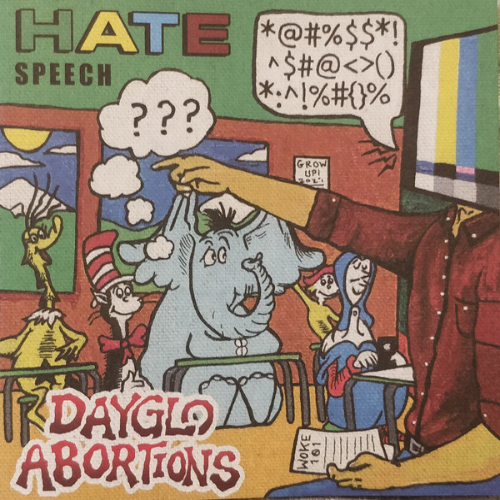 DAYGLO ABORTIONS - Hate Speech cover 