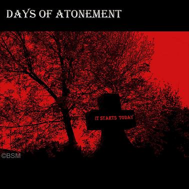 DAYS OF ATONEMENT - It Starts Today cover 