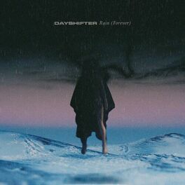 DAYSHIFTER - Rain (Forever) cover 