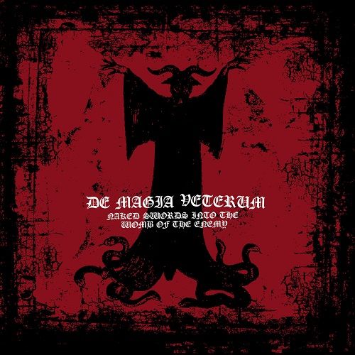 DE MAGIA VETERUM - Naked Swords into the Wombs of the Enemy cover 