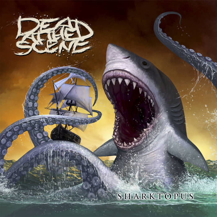 DEAD AT THE SCENE - Sharktopus cover 