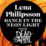 DEAD BY APRIL - Dance in the Neon Light (Lena Philipsson featuring Dead by April) cover 