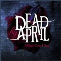 DEAD BY APRIL - What Can I Say cover 