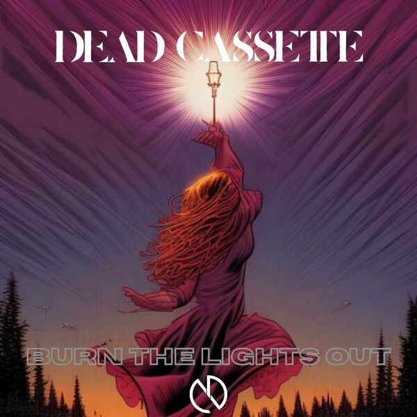 DEAD CASSETTE - Burn The Lights Out cover 